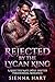 Rejected by the Lycan King:...