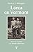 Lorca en Vermont / Lorca in Vermont: The Spanish Poet and His American Lover (Spanish Edition)