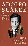 Adolfo Suárez: La...