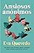 Ansiosos anónimos / Anonymous Anxious (Spanish Edition)