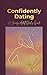 Confidently Dating: A Young...