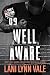 Well Aware by Lani Lynn Vale Well Aware by Lani Lynn Vale
