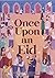 Once Upon an Eid