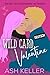 Wild Card Valentine: Eine s...