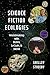 Science Fiction Ecologies: Worldmaking with Butler, LeGuin, and Merril (Postmillennial Pop, 39)