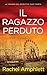 Il ragazzo perduto (Le indagini del detective Mark Turpin) (Italian Edition)