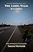 The Long Walk: harukanaru toho ryokou The Stoic Wayfarer Saga (Japanese Edition)