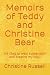 Memoirs of Teddy and Christ...