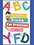 ABC Letter Tracing For Preschool Kids by Mason Blake