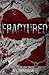 Fractured: A Dark Stalker Toxic Love Retelling