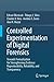Controlled Experimentation of Digital Forensics: Towards Formalization for Strengthening Evidence Reproducibility, Reliability, and Transparency