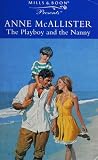 The Playboy and the Nanny The Playboy and the Nanny