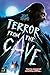 Terror from the Cave (Eek!)