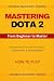 MASTERING DOTA 2 - From Beg...