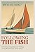 Following the Fish