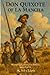 Don Quixote of La Mancha: I...