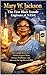 Mary W. Jackson The First B...