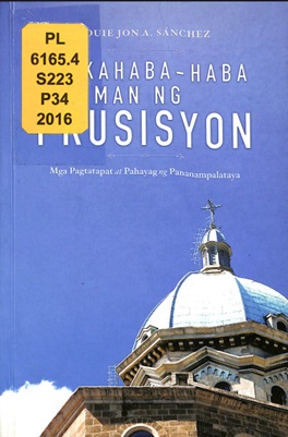 Pagkahaba-haba man ng Prusisyon: Mga Pagtatapat at Pahayag ng Pananampalataya