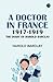 A Doctor in France 1917-191...