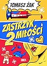 Zastrzyk Miłośći 2