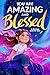 You Are Amazing & Blessed —...