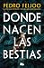 Donde nacen las bestias