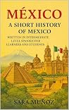 México: A Short H...