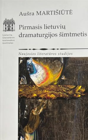 Pirmasis lietuvių dramaturgijos šimtmetis