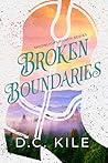 Broken Boundaries: An Ex Boyfriend's Dad Romance (Moonlight Ranch Book 1) Broken Boundaries: An Ex Boyfriend's Dad Romance (Moonlight Ranch Book 1)