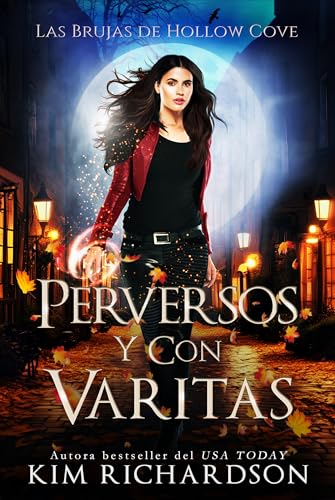 Perversos y Con Varitas (Las Brujas de Hollow Cove nº 24) (Spanish Edition)