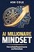AI Millionaire Mindset: How...