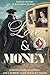 Love & Money: A Satirical V...