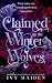 Claimed by the Winter Wolves by Ivy Maiden