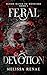Feral Devotion (Blood Mated to Monsters #1)