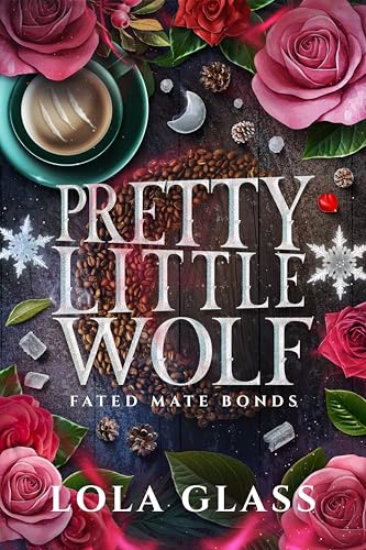 Pretty Little Wolf (Fated Mate Bonds Book 1)