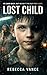 LOST CHILD: A Psychological...