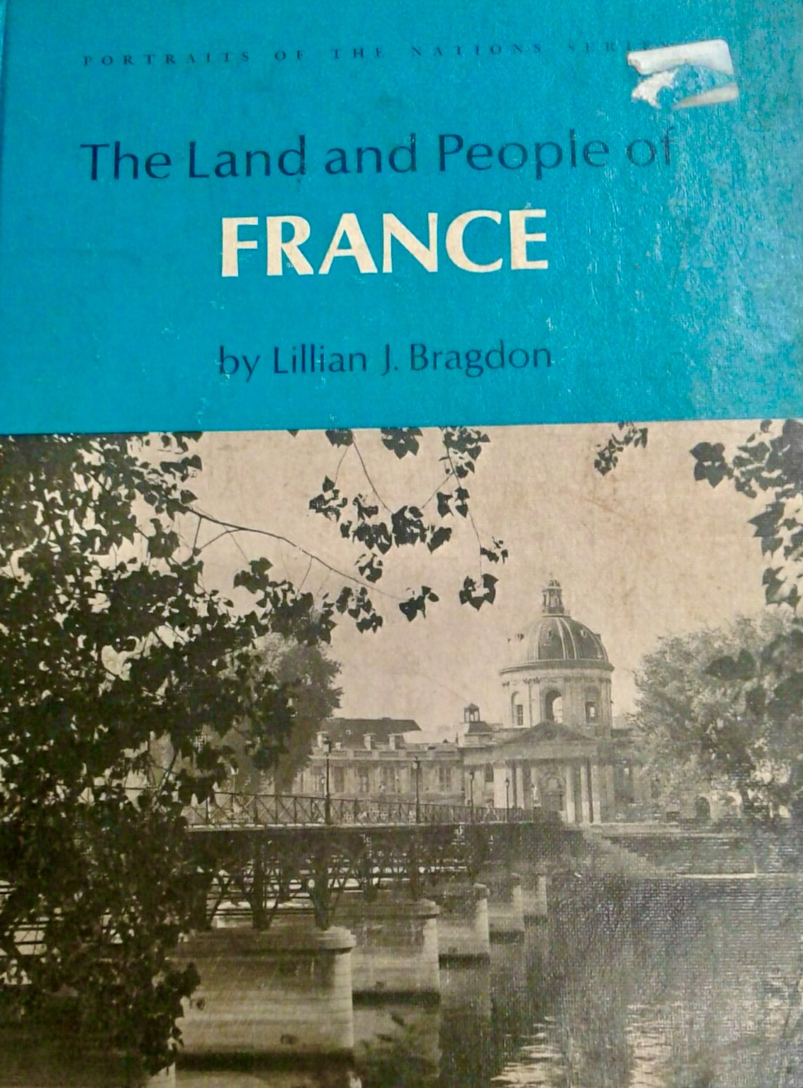 The Land and People of France Portraits of the Nations