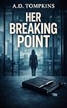 Her Breaking Point