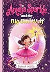 Amelia Sparkle and the Big Bad Wolf by Dana Ubba