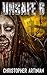 Unsafe: Book 6 of the Post-Apocalyptic Zombie Horror series