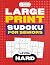 Large Print Sudoku for Seniors – Hard by George Whitman
