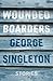 Wounded Boarders: Stories