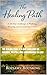 The Healing Path: A 14-Day ...