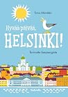 Hyvää päivää, Helsinki! Tarinoita kaupungista