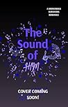 The Sound of Him ...