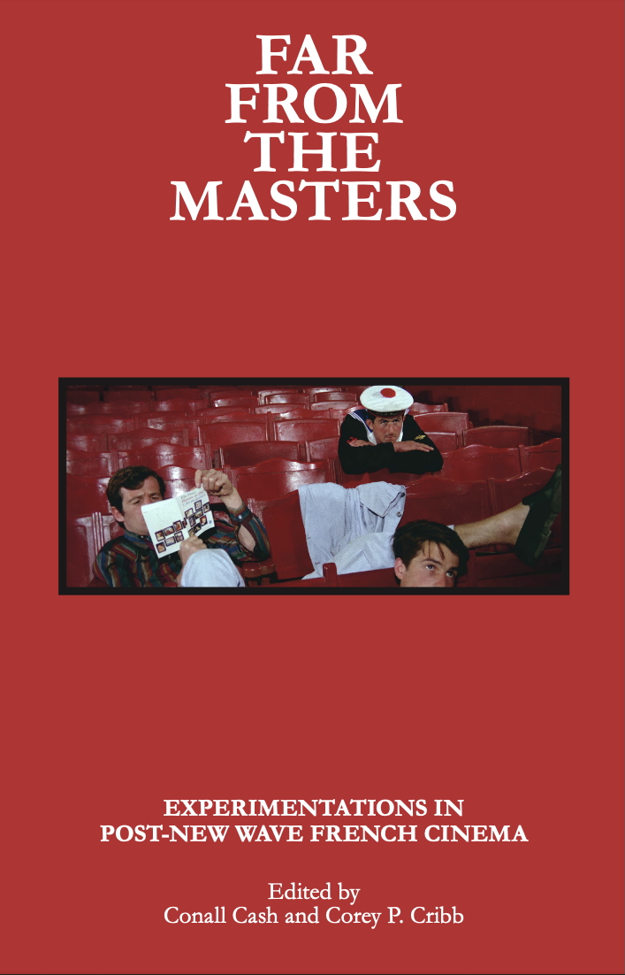 Far From the Masters: Experimentations in Post-New Wave French Cinema (Paperback)
