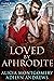Loved by Aphrodite