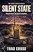 SILENT STATE: A Post-Apocalyptic Techno-Thriller (The Dark Ledger Book 3)