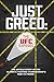 JUST GREED by Steve Silva