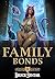 Family Bonds by Bruce Sentar Family Bonds by Bruce Sentar